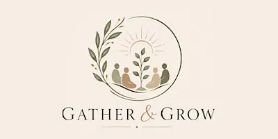 Gather & Grow Day Retreat
