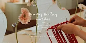 Dumpling Handbag Workshop | 26 SEP