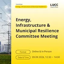 LUCC Energy, Infrastructure & Municipal Resilience Committee Meeting 2