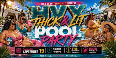 HVY Thick And Lit
