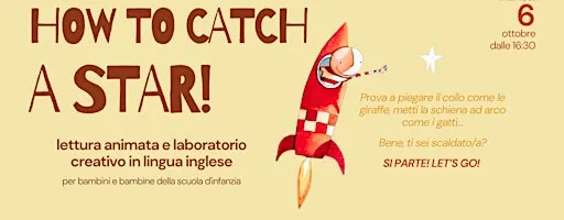 HOW TO CATCH A STAR: lettura e laboratorio in lingua inglese