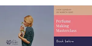 Perfume Making Masterclass - Glasgow 21 Mar 2027 at 11am