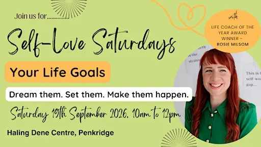 Self-Love Saturdays - Your Life Goals