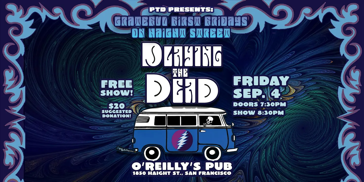 Grateful First Fridays on Haight Street *FREE* Show on Sep. 4 at O’Reilly’s
