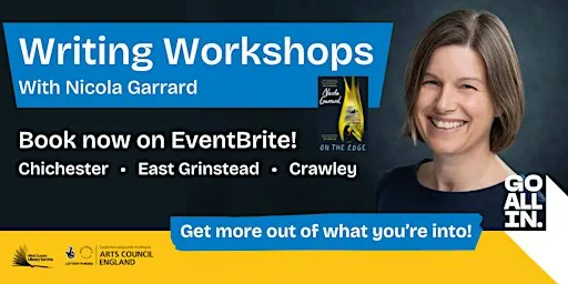 Go all in with West Sussex Libraries: Writing Workshop with Nicola Garrard