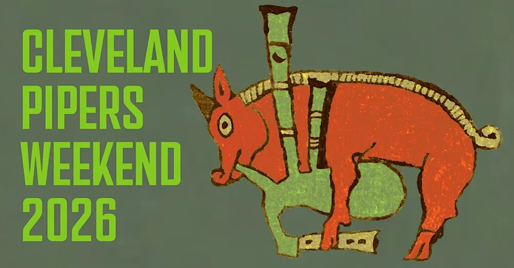 5th Annual Cleveland Pipers Weekend Workshop- 2026
