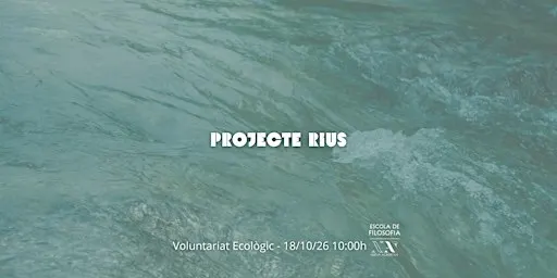 Voluntariat Ecològic: Hequet — «Projecte Rius»
