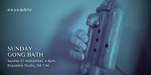 Gong Bath - Sunday 27 September