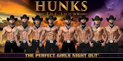 HUNKS The Show at The Maverick (Tucson, AZ) 03/07/27