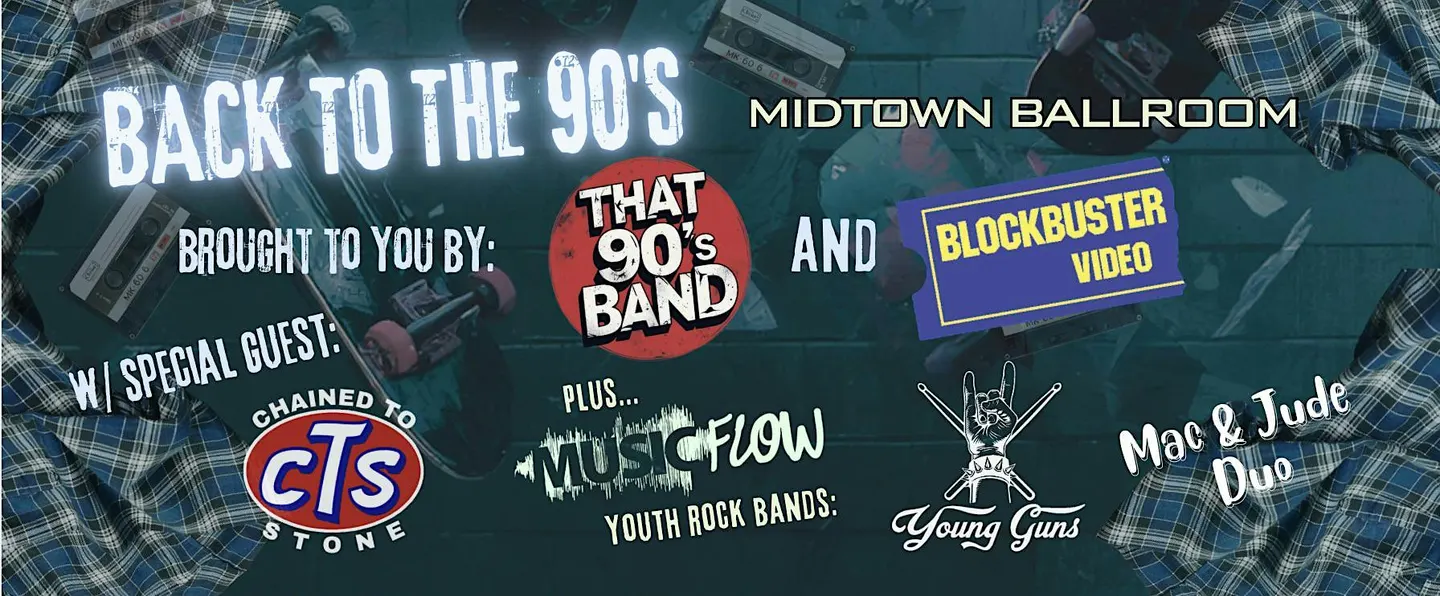 Back To The 90's at Midtown Ballroom