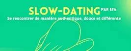 SLOW-DATING (+-30/45 ans hétéro) - Namur