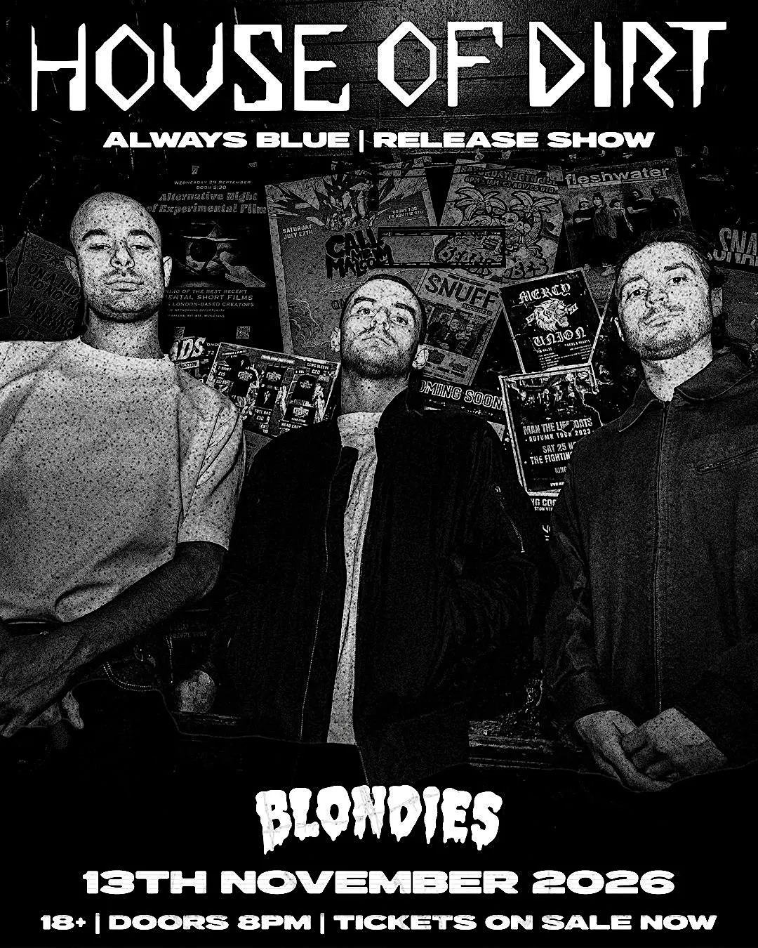 HOUSE OF DIRT - ALWAYS, BLUE EP RELEASE SHOW