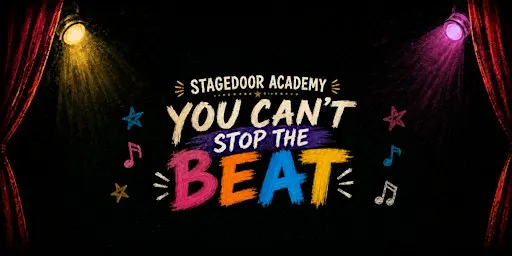 You Can't Stop The Beat (Friday Evening)