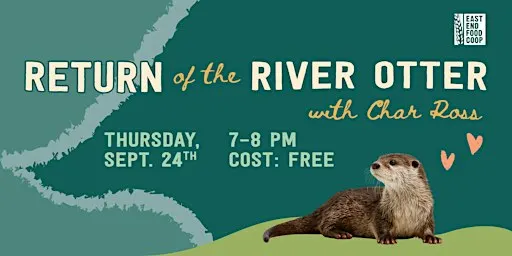 Return of the River Otter with Char Ross