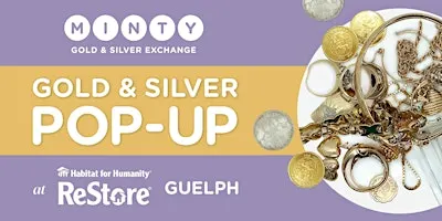 Discover What Your Gold & Silver Are Worth — at Guelph Habitat ReStore