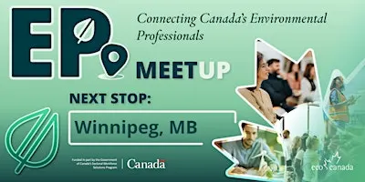 Environmental Professionals Meetup: Winnipeg, MB