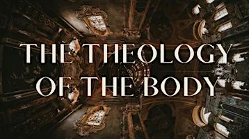 The Called Conference: Theology of the Body