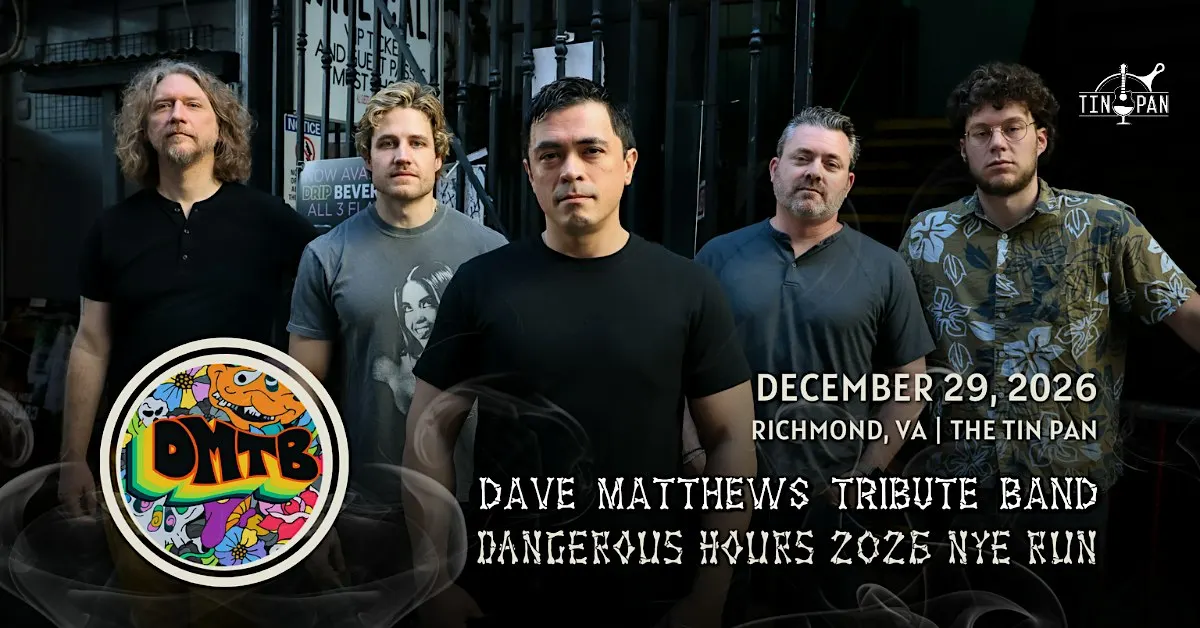 The Dave Matthews Tribute Band - Dangerous Hours 2026 NYE Run