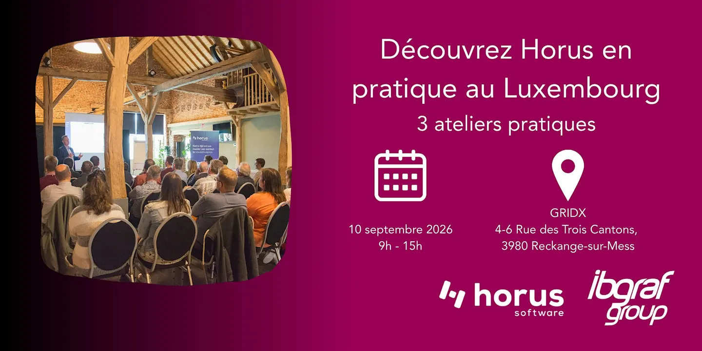 Découvrez Horus en pratique au Luxembourg | 3 ateliers pratiques