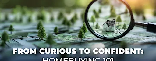 From Curious to Confident: Homebuying 101 | Killeen