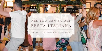 All-You-Can-Eataly: Festa Italiana