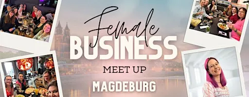 Female Business Meet up Magdeburg