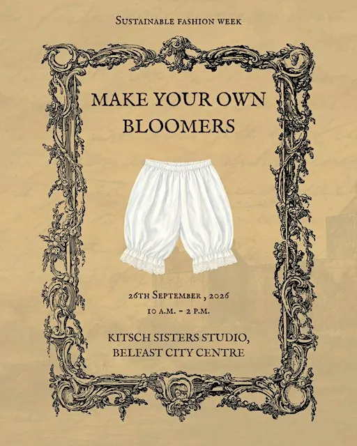 Make Your Own Bloomers: Sustainable Fashion Week