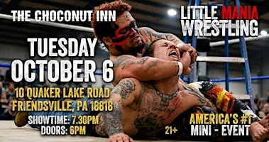 Little Mania Midget Wrestling Invades - Friendsville, PA