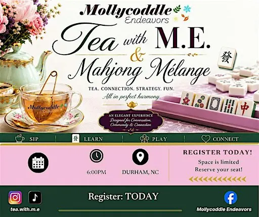 Tea with M.E & Mahjong Melange
