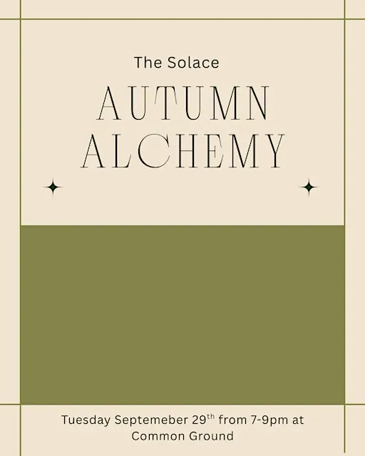 SOLACE: Autumn Alchemy