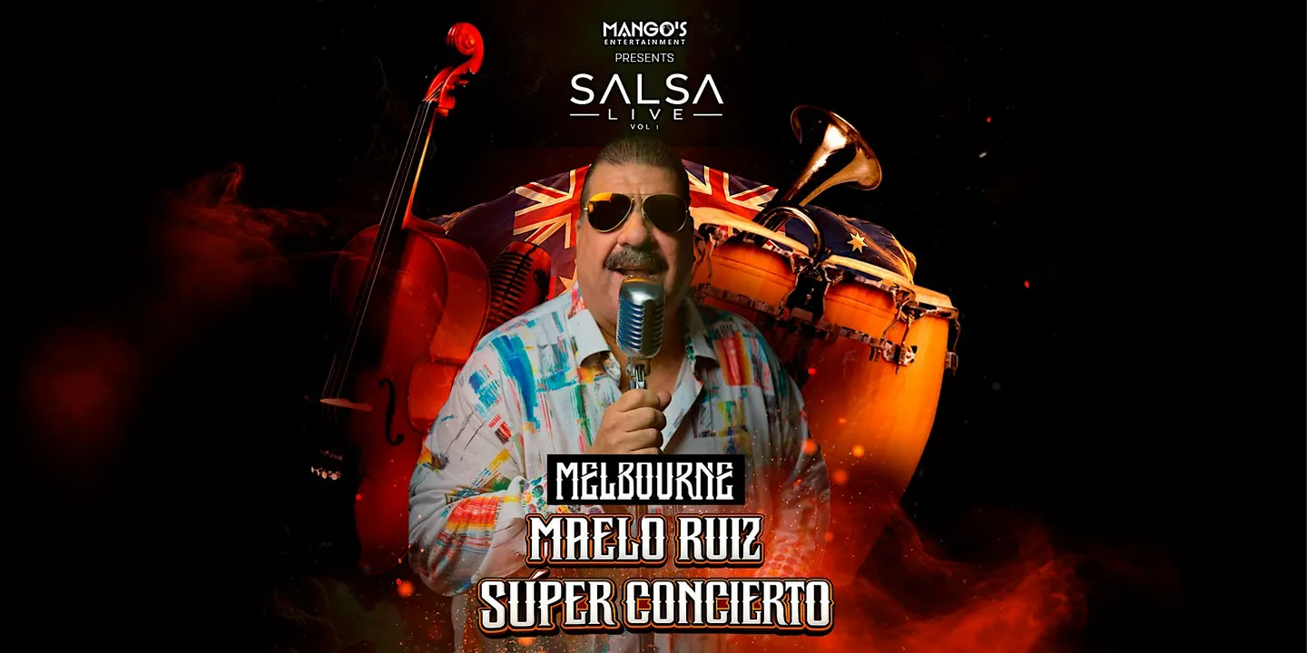 MAELO RUIZ EN CONCIERTO MELBOURNE / SALSA LIVE VOL 1