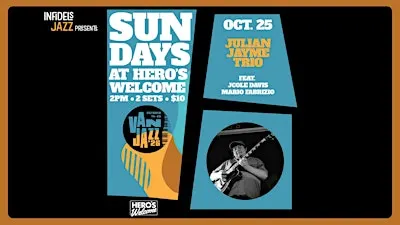Infidels Jazz Presents: Julian Jayme Trio at Hero's Welcome