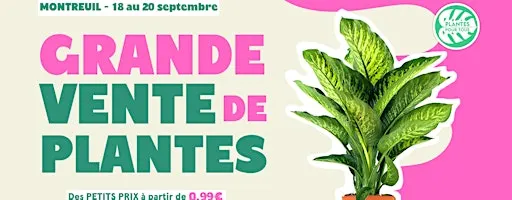 Grande Vente de Plantes - Montreuil