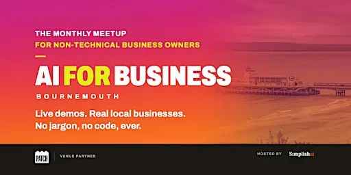 AI for Business, Bournemouth: the meetup for non-technical business owners