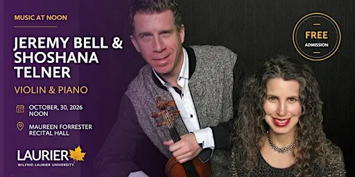Music at Noon: Jeremy Bell, violin, Shoshana Telner, piano