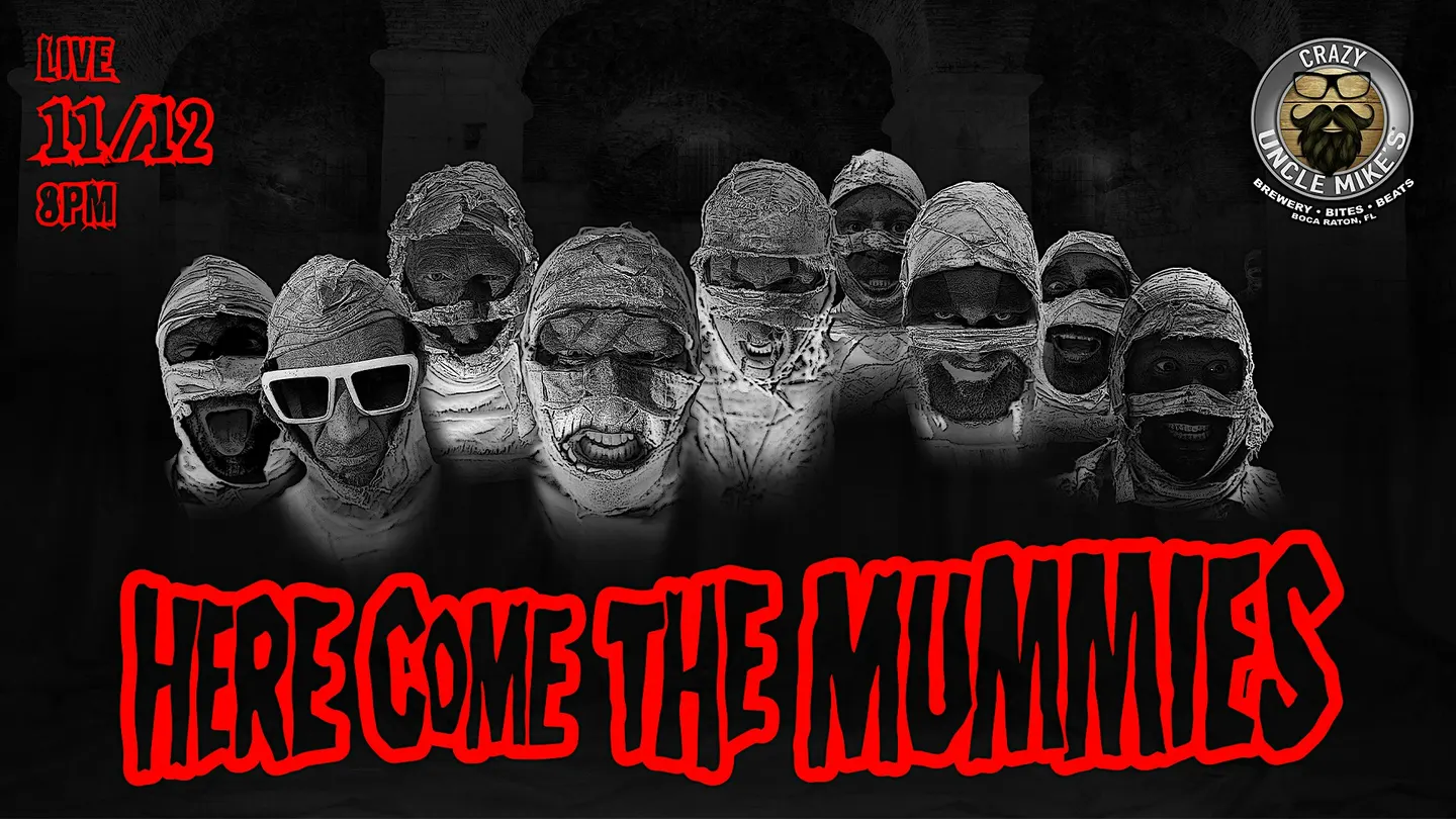 Here Come The Mummies