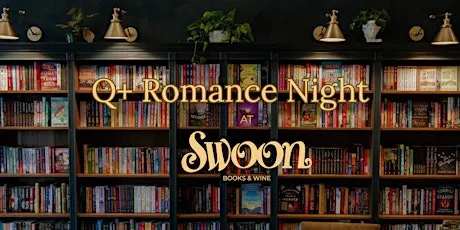 Q+ Romance Night at Swoon