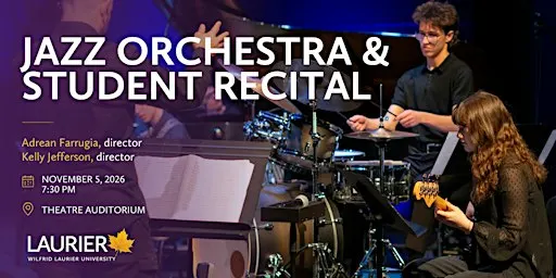 Laurier Jazz Orchestra and Student Recital