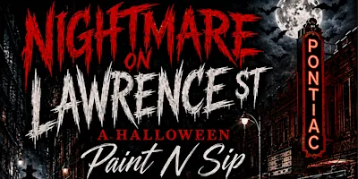Nightmare On Lawrence/ Halloween-Sweetest Day Paint N Sip