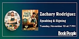 BookPeople Presents: Zachary Rodriguez - Taco Party