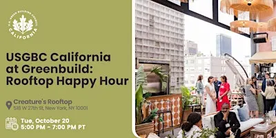 USGBC California at Greenbuild: Rooftop Happy Hour