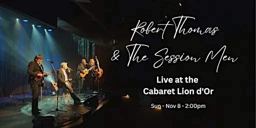 Robert Thomas & The Session Men Live at Cabaret Lion d'Or