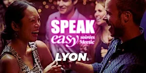 Soirée Speak Easy à Lyon (35-45 ans)