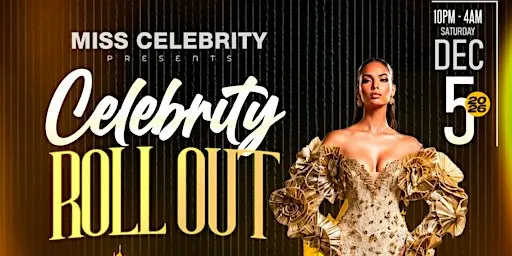CELEBRITY ROLL OUT