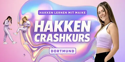 Hakken Crashkurs - Hakken Lernen mit Maike | @Dortmund