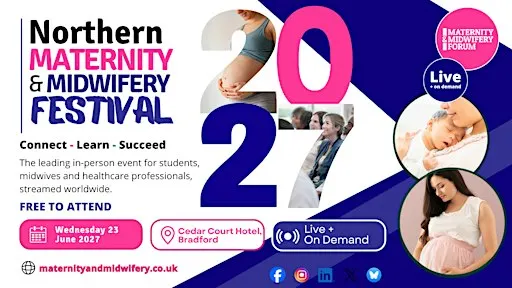 Northern Maternity & Midwifery Festival 2027