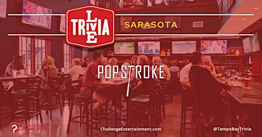 Live Trivia Game Nights at PopStroke - Sarasota