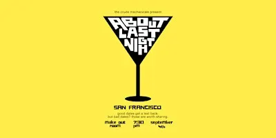 About Last Night: Dating Disaster Stories! (SF)
