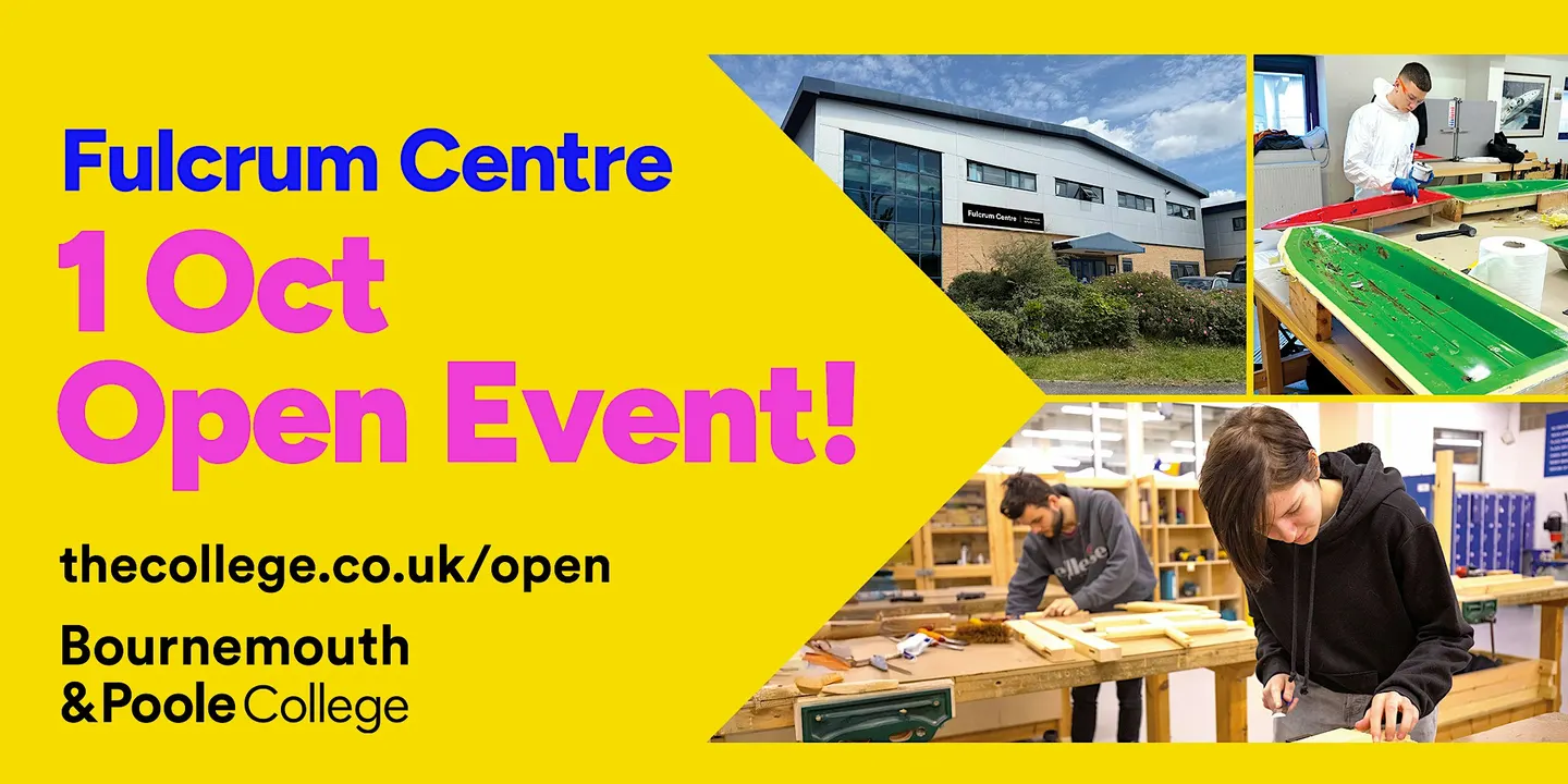 Bournemouth & Poole College Open Event (Fulcrum Campus)