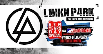 L1NKN_P4RK + Stiff Bizkit NEW YEARS DAY SPECIAL!